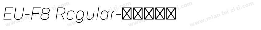 EU-F8 Regular字体转换
